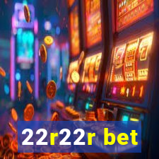 22r22r bet