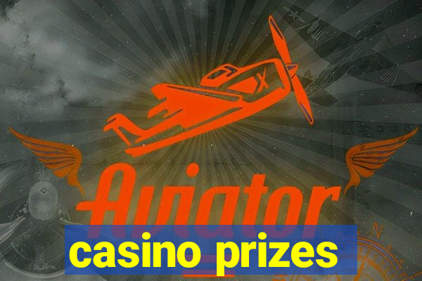 casino prizes