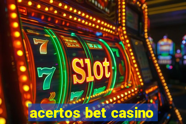 acertos bet casino