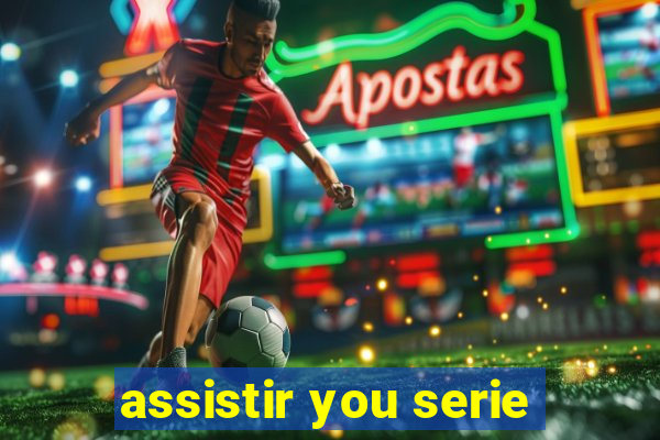 assistir you serie