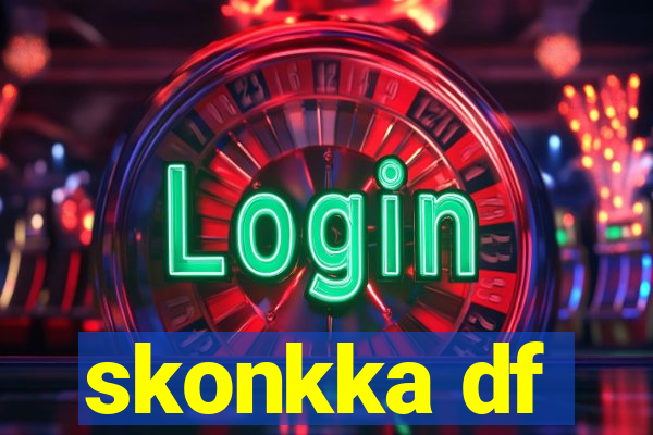 skonkka df