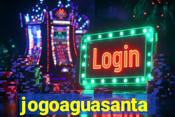 jogoaguasanta