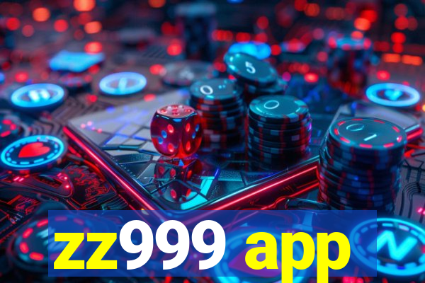 zz999 app