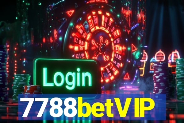 7788betVIP