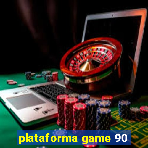 plataforma game 90