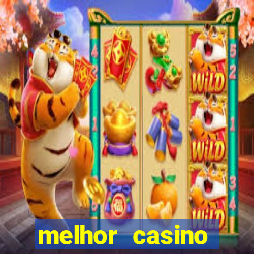 melhor casino online do mundo