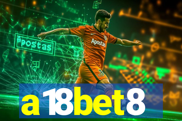 a18bet8