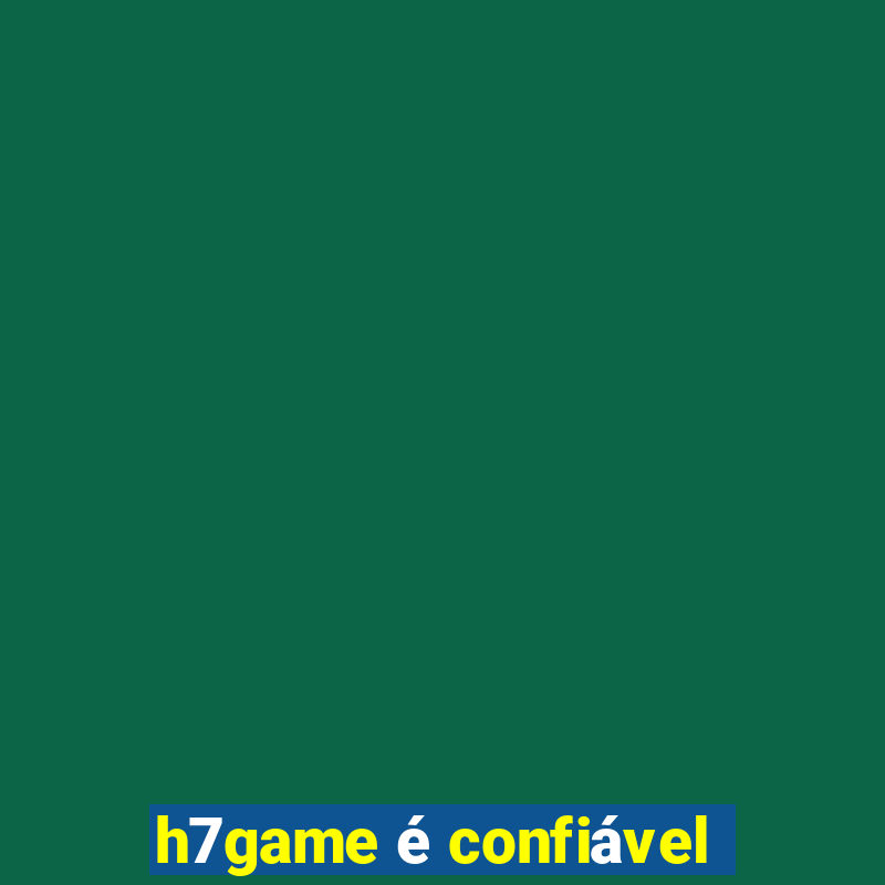 h7game é confiável