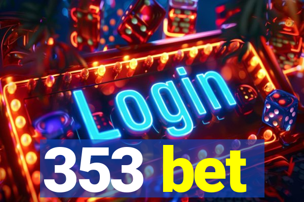 353 bet