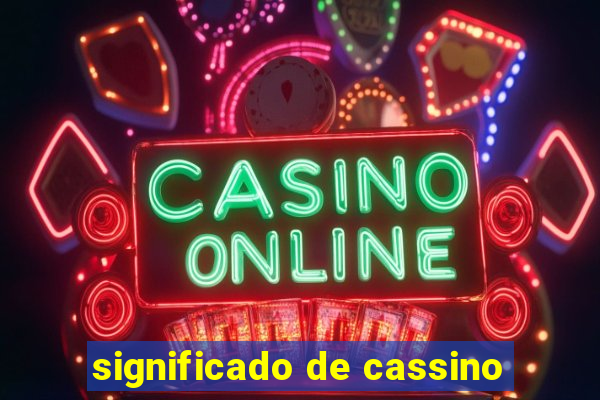 significado de cassino