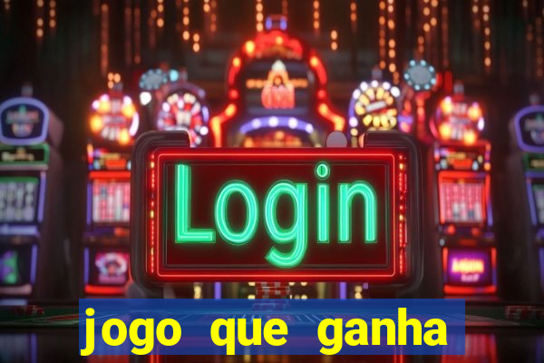 jogo que ganha dinheiro na internet