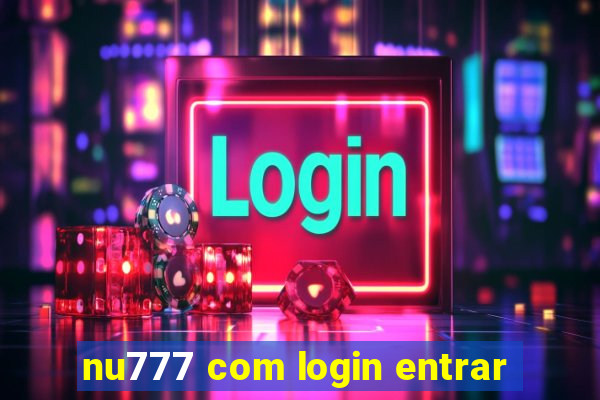 nu777 com login entrar