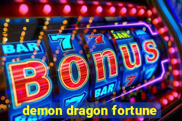 demon dragon fortune