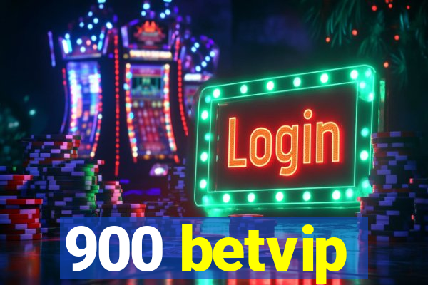 900 betvip