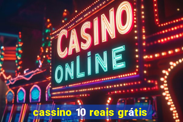 cassino 10 reais grátis