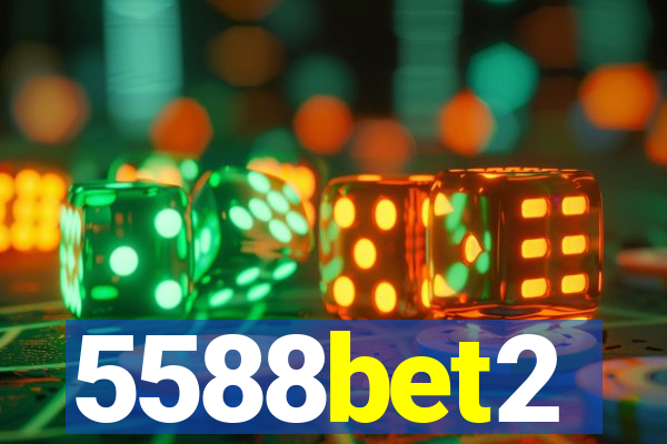 5588bet2