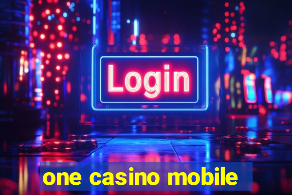 one casino mobile