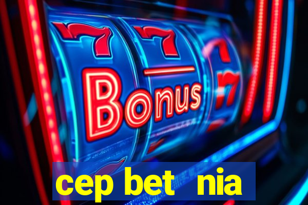 cep bet  nia