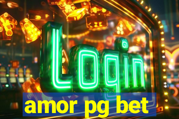 amor pg bet