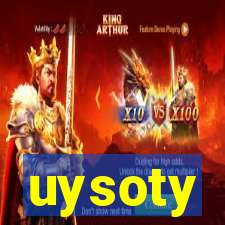 uysoty