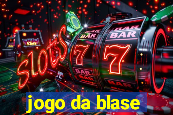 jogo da blase