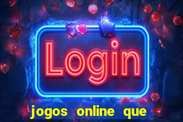 jogos online que pagam para jogar