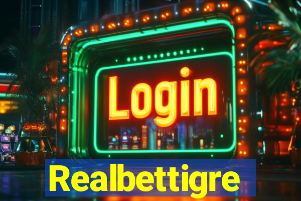 Realbettigre