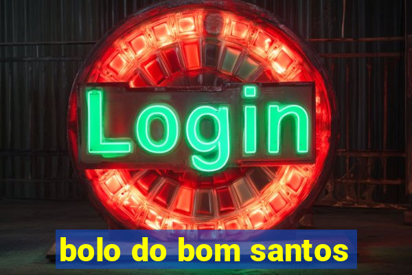 bolo do bom santos