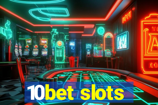 10bet slots