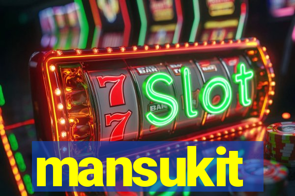 mansukit