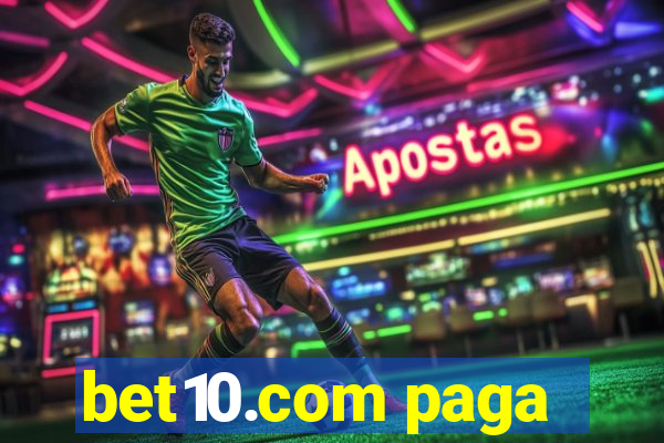 bet10.com paga