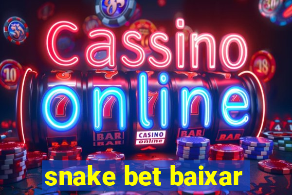 snake bet baixar