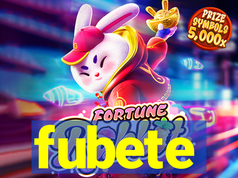 fubete