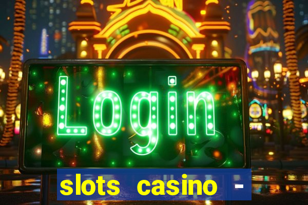 slots casino - lasvegas slots