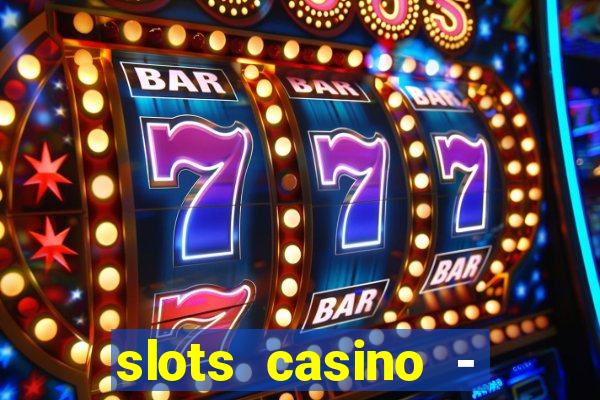 slots casino - lasvegas slots