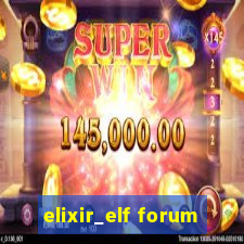 elixir_elf forum