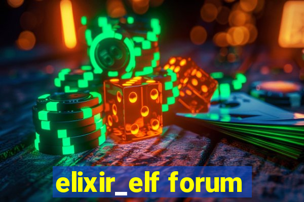 elixir_elf forum