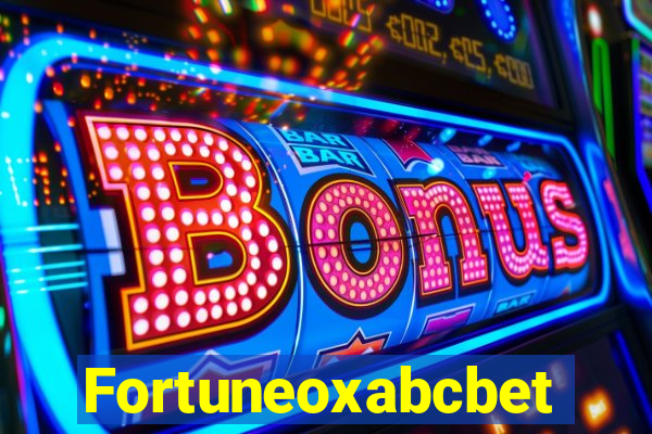 Fortuneoxabcbet