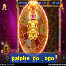 palpite do jogo aberto de hoje