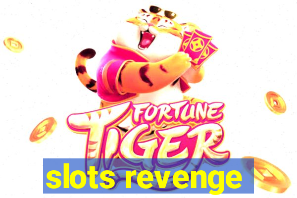 slots revenge