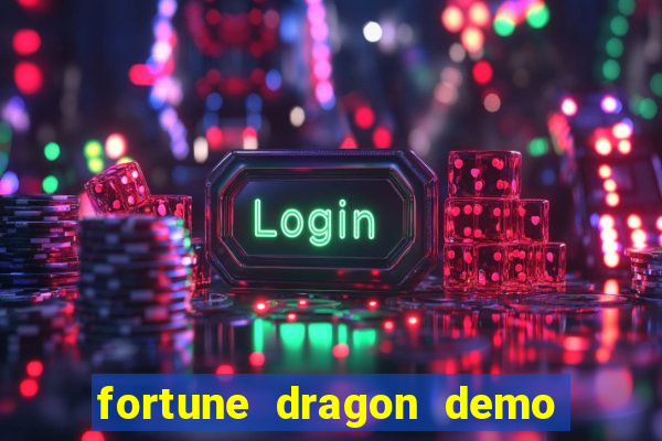 fortune dragon demo pg soft