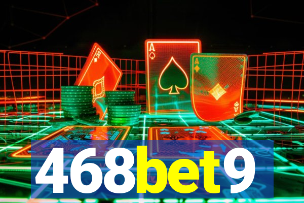 468bet9