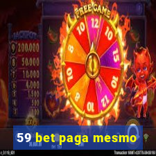 59 bet paga mesmo