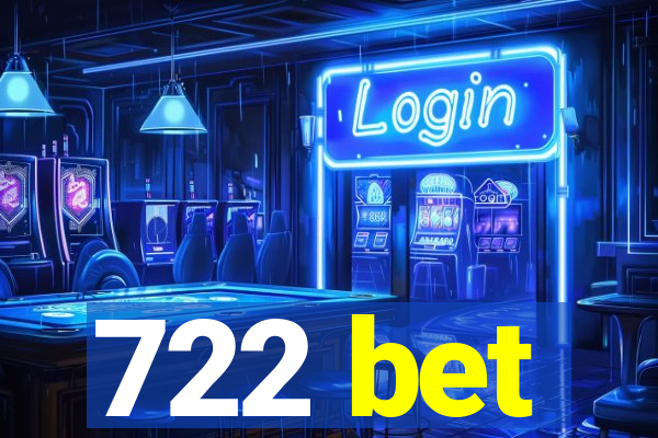 722 bet