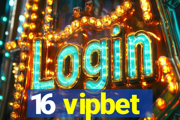 16 vipbet