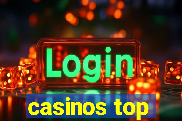 casinos top