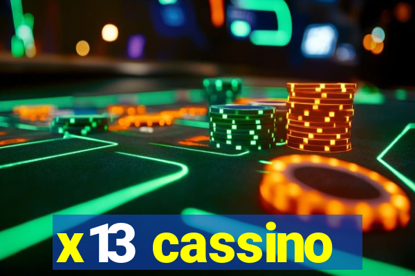 x13 cassino