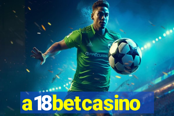 a18betcasino