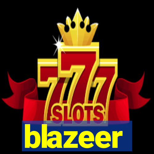 blazeer