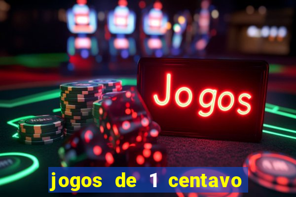 jogos de 1 centavo no esporte da sorte